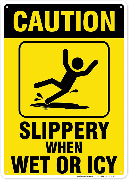 Caution Slippery When Wet Sign or ICY Sign, 10"x14" Polyethylene, Fade Resistance, Indoor/Outdoor Use, USA MADE By My Sign Center